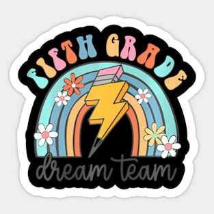 Back To School Fifth Grade Teacher 5Th Grade Dream Team Sticker